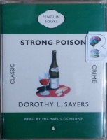 Strong Poison written by Dorothy L. Sayers performed by Michael Cochrane on Cassette (Abridged)